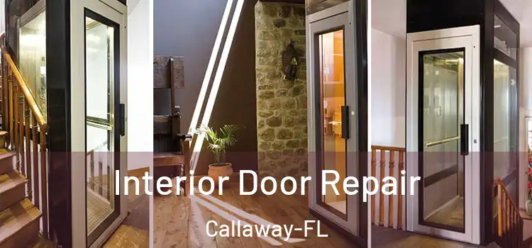  Interior Door Repair Callaway-FL